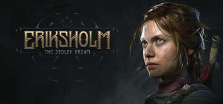 STEAM学习 埃里克斯霍姆 被偷走的梦 Eriksholm The Stolen Dream 15G游戏封面